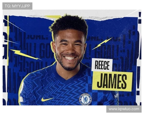 切尔西锁定里斯詹姆斯 长约六年彻底脱离阿布影响 切尔西锁定里斯詹姆斯 长约六年彻底脱离阿布影响